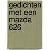 Gedichten met een mazda 626 by Jonathan Griffioen