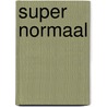 Super Normaal door Greg James