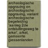 Archeologische Opgraving en Archeologische Opgraving, variant Archeologische Begeleiding 'Aanleg 2de ontsluitingsweg te Arkel', Arkel, Gemeente Giessenlanden