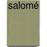 Salomé door Vincent Massee
