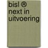 BiSL ® Next in uitvoering