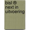 BiSL ® Next in uitvoering by Yvette Backer