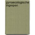 Gynaecologische ingrepen