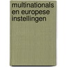 Multinationals en Europese Instellingen by Klaas De Brucker