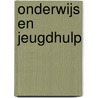 Onderwijs en Jeugdhulp by Anja Verwoerdt