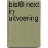 BiSL® Next in uitvoering by Yvette Backer