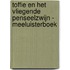 Toffie en het vliegende penseelzwijn - Meeluisterboek