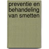 Preventie en behandeling van smetten by Maud Heinen