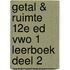 Getal & Ruimte 12e ed vwo 1 leerboek deel 2