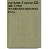 Numbers & space 12th ed. 1 vwo workbook/arithmetics book by Unknown
