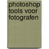 Photoshop Tools voor Fotografen