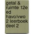 Getal & Ruimte 12e ed havo/vwo 2 leerboek deel 2