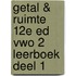 Getal & Ruimte 12e ed vwo 2 leerboek deel 1