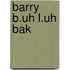 Barry B.uh L.uh Bak