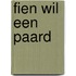 Fien wil een paard