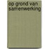 Op grond van samenwerking