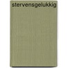 Stervensgelukkig by Anneliese Mackintosh