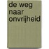 De weg naar onvrijheid
