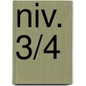 niv. 3/4 door Onbekend