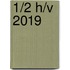 1/2 h/v 2019