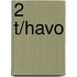 2 t/havo