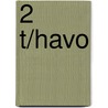 2 t/havo by Unknown