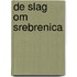 De slag om Srebrenica