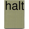 Halt door Helga van Kooten