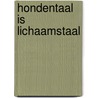 Hondentaal is lichaamstaal door Sacha Gaus