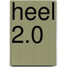 Heel 2.0 door Leo Sonneveld