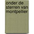 Onder de sterren van Montpellier