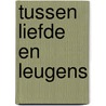 Tussen liefde en leugens door Mary Schoon