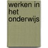 Werken in het onderwijs