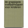 De grappigste voetbalmoppen voor kinderen by Znu