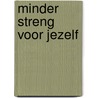 Minder streng voor jezelf door Mark Coleman