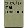 Eindelijk met pensioen door Clive Whichelow