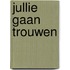 Jullie gaan trouwen