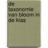 De taxonomie van Bloom in de klas