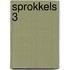 Sprokkels 3