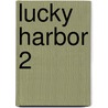 Lucky Harbor 2 door Jill Shalvis