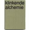 Klinkende alchemie by Maarten Brandt