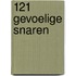 121 gevoelige snaren