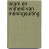 Islam en vrijheid van meningsuiting door Mirza Masroor Ahmad
