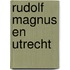 Rudolf Magnus en Utrecht