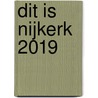 Dit is Nijkerk 2019 door Maranke Pater