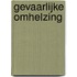 Gevaarlijke omhelzing