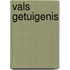 Vals getuigenis