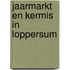 Jaarmarkt en kermis in Loppersum