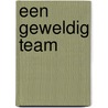 Een geweldig team door Annie O'Neil