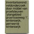 Inventariserend Veldonderzoek door middel van proefsleuven ‘Plangebied Groenloseweg 1’, Winterswijk, Gemeente Winterswijk